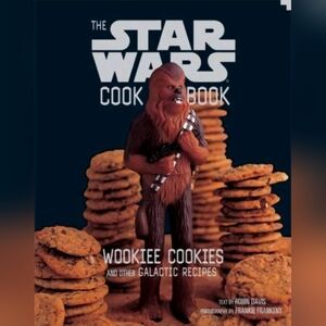 Wookiee Cookies: A Star Wars Cookbook and Other Galactic Recipes by Davis, Robin
